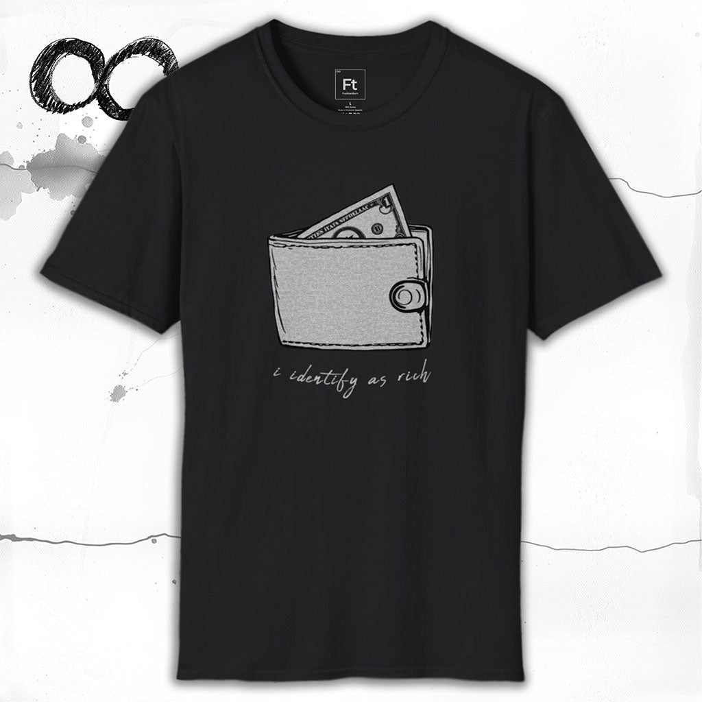 I Identify As Rich T-Shirt