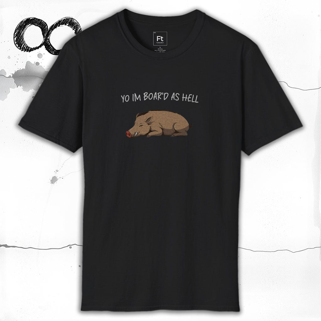 Boar'd As Hell T-Shirt