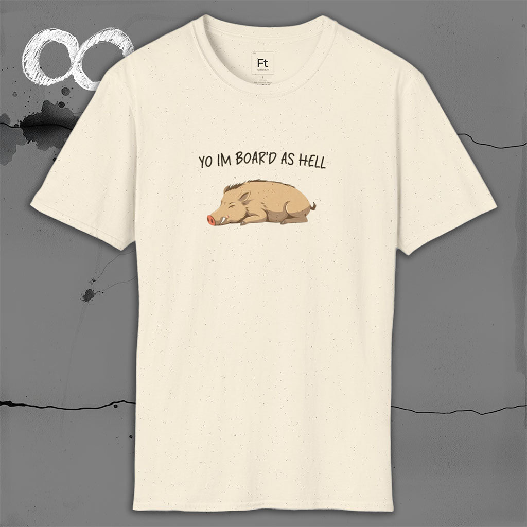 Boar'd As Hell T-Shirt