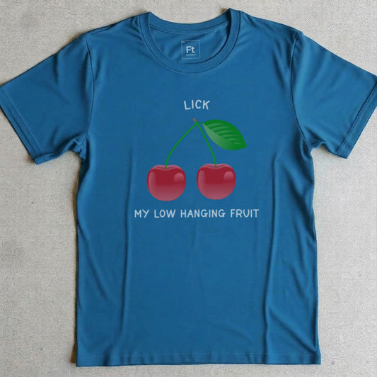 Lick My Low Hanging Fruit T-Shirt