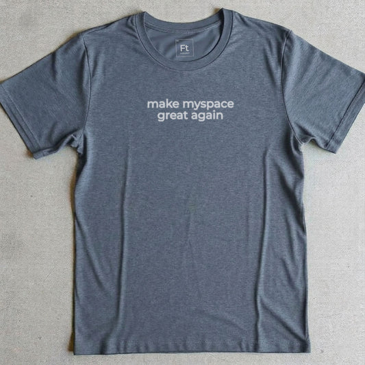 Make Myspace Great Again T-Shirt