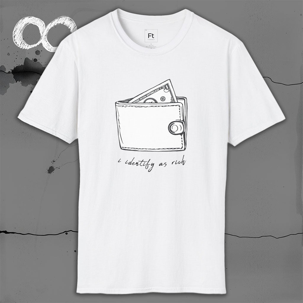 I Identify As Rich T-Shirt