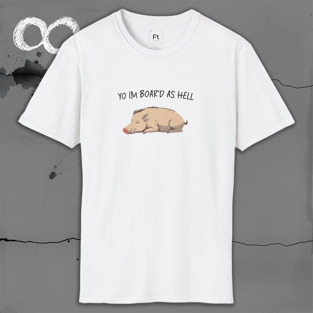 Boar'd As Hell T-Shirt