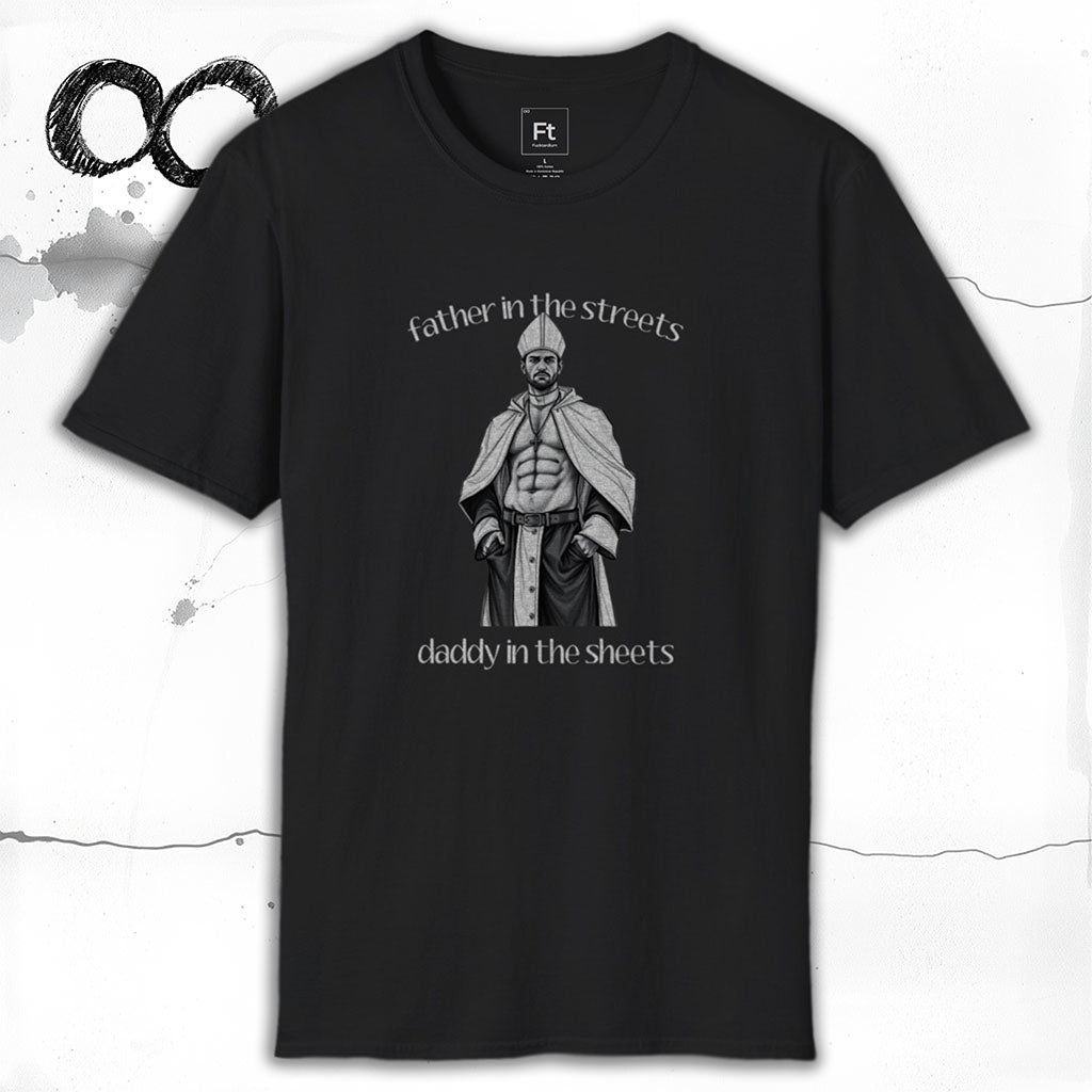 Father In The Streets T-Shirt