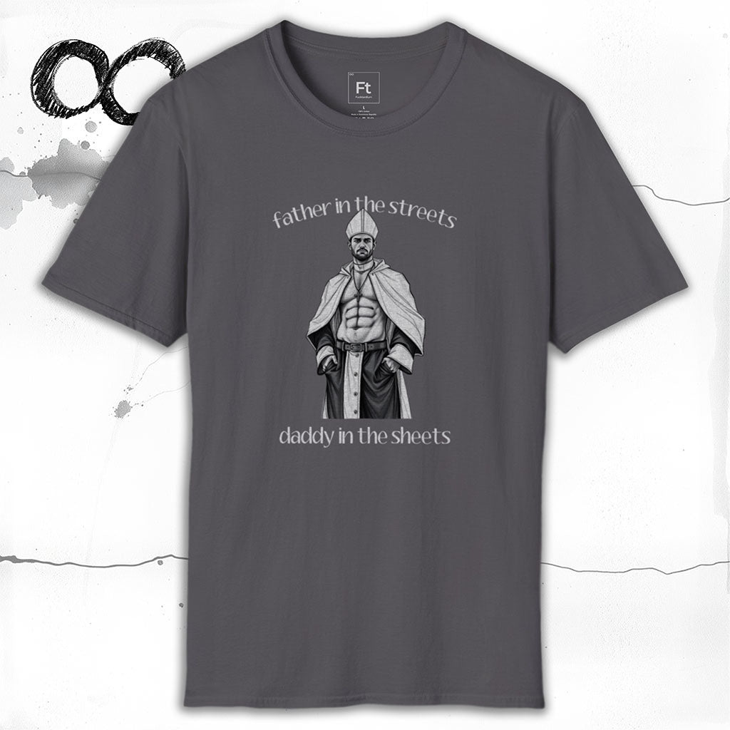 Father In The Streets T-Shirt