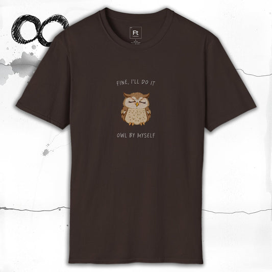 I'll Do It Owl By Myself T-Shirt
