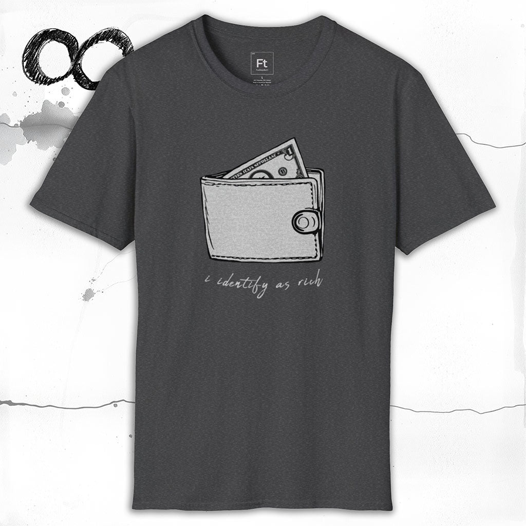 I Identify As Rich T-Shirt