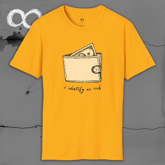 I Identify As Rich T-Shirt