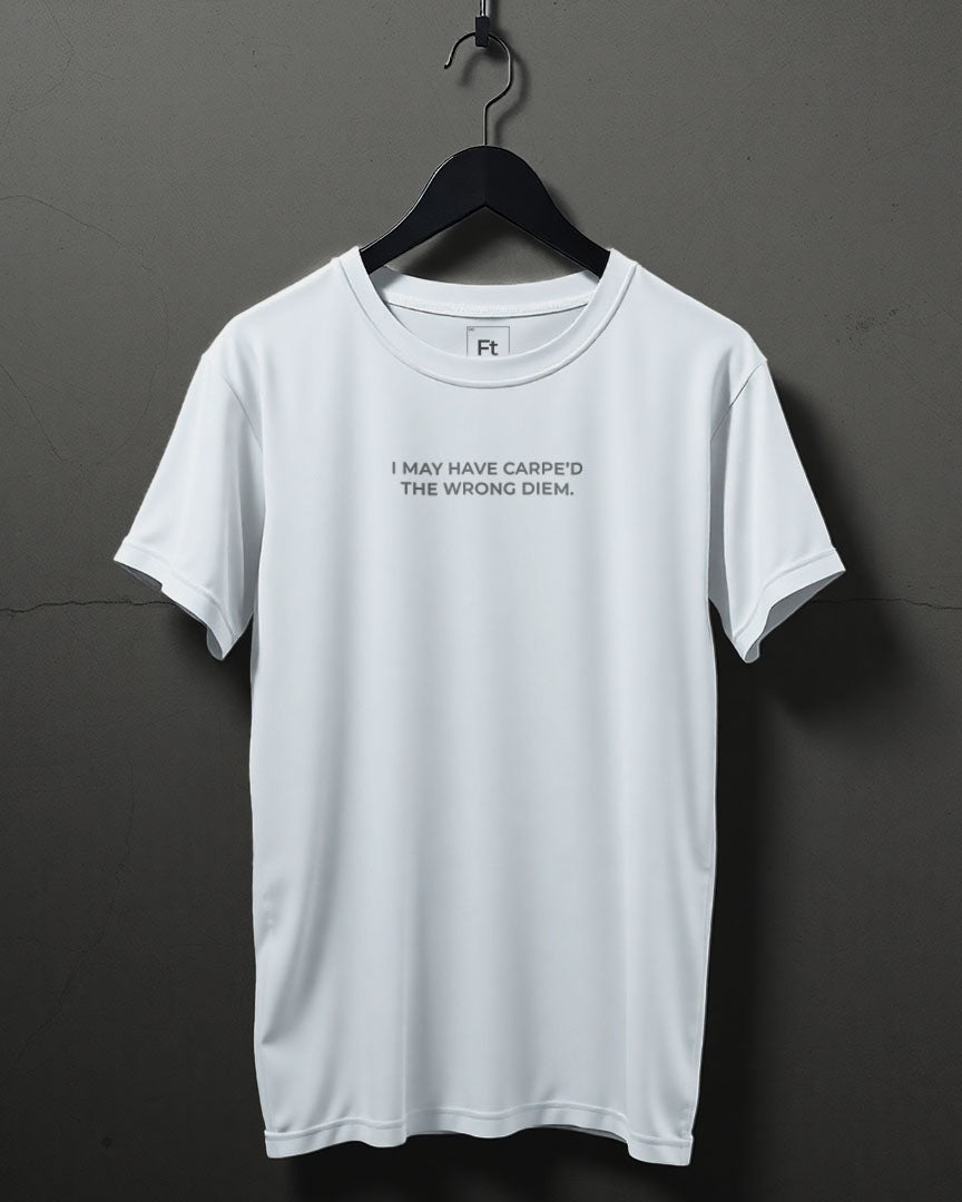 Carpe'd The Wrong Diem T-Shirt