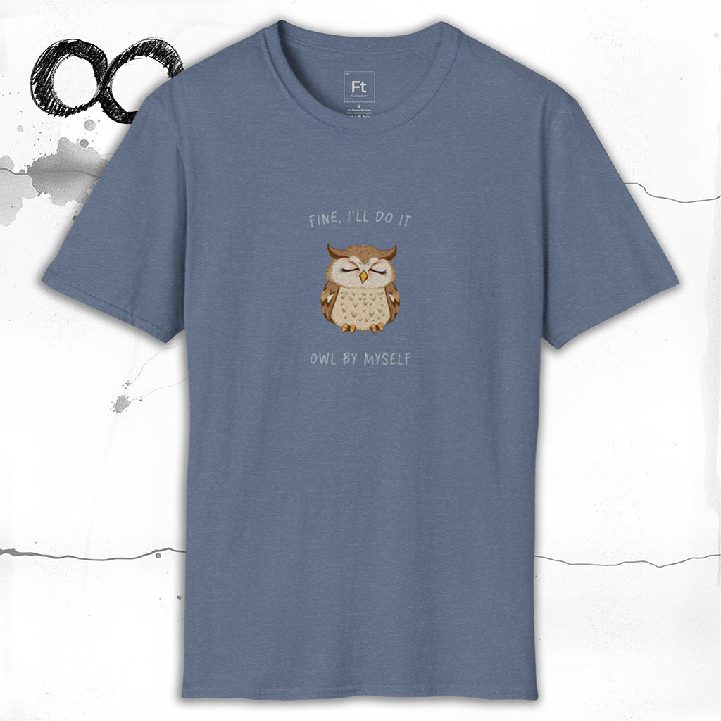 I'll Do It Owl By Myself T-Shirt