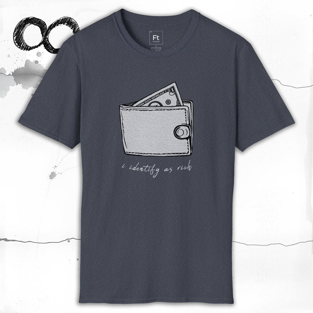I Identify As Rich T-Shirt