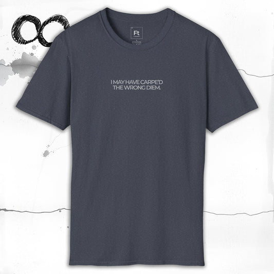 Carpe'd The Wrong Diem T-Shirt