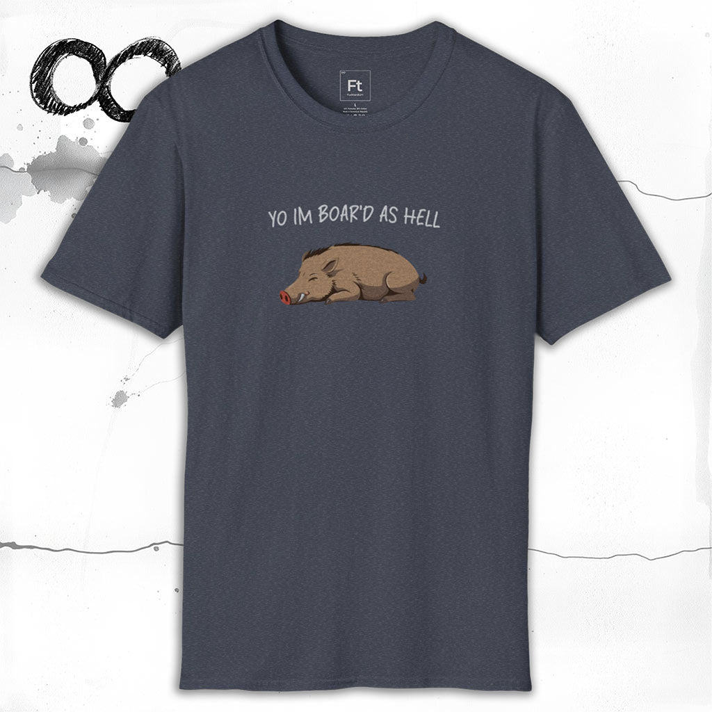 Boar'd As Hell T-Shirt