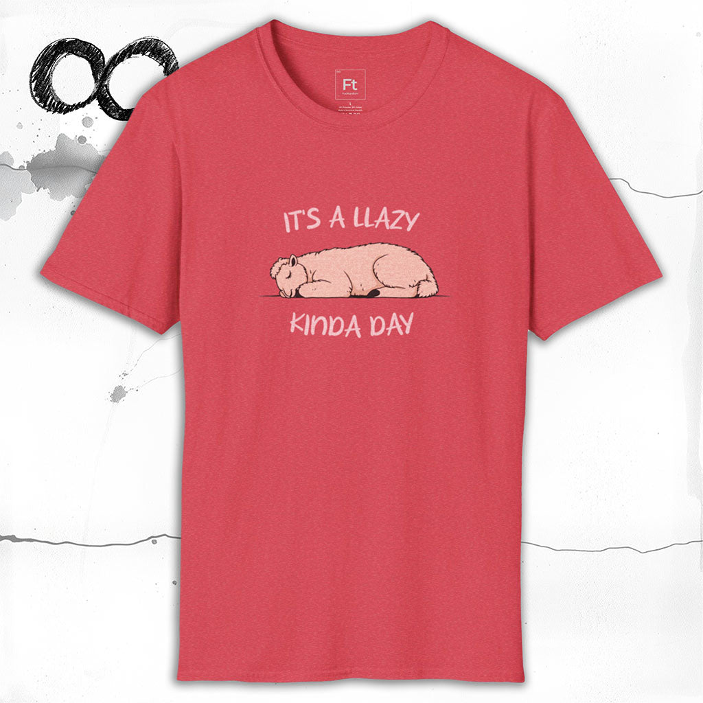Llazy Kinda Day T-Shirt
