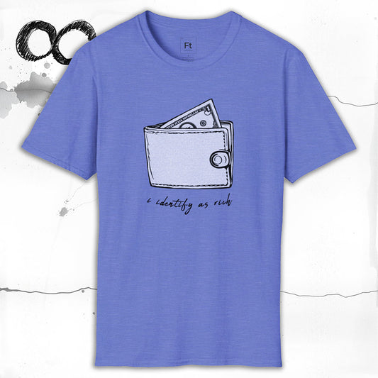 I Identify As Rich T-Shirt