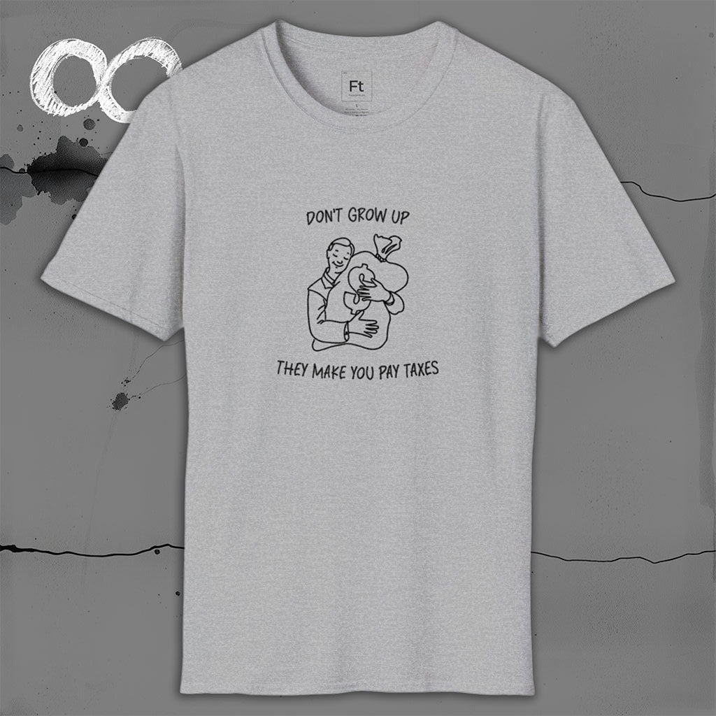 Don't Grow Up T-Shirt