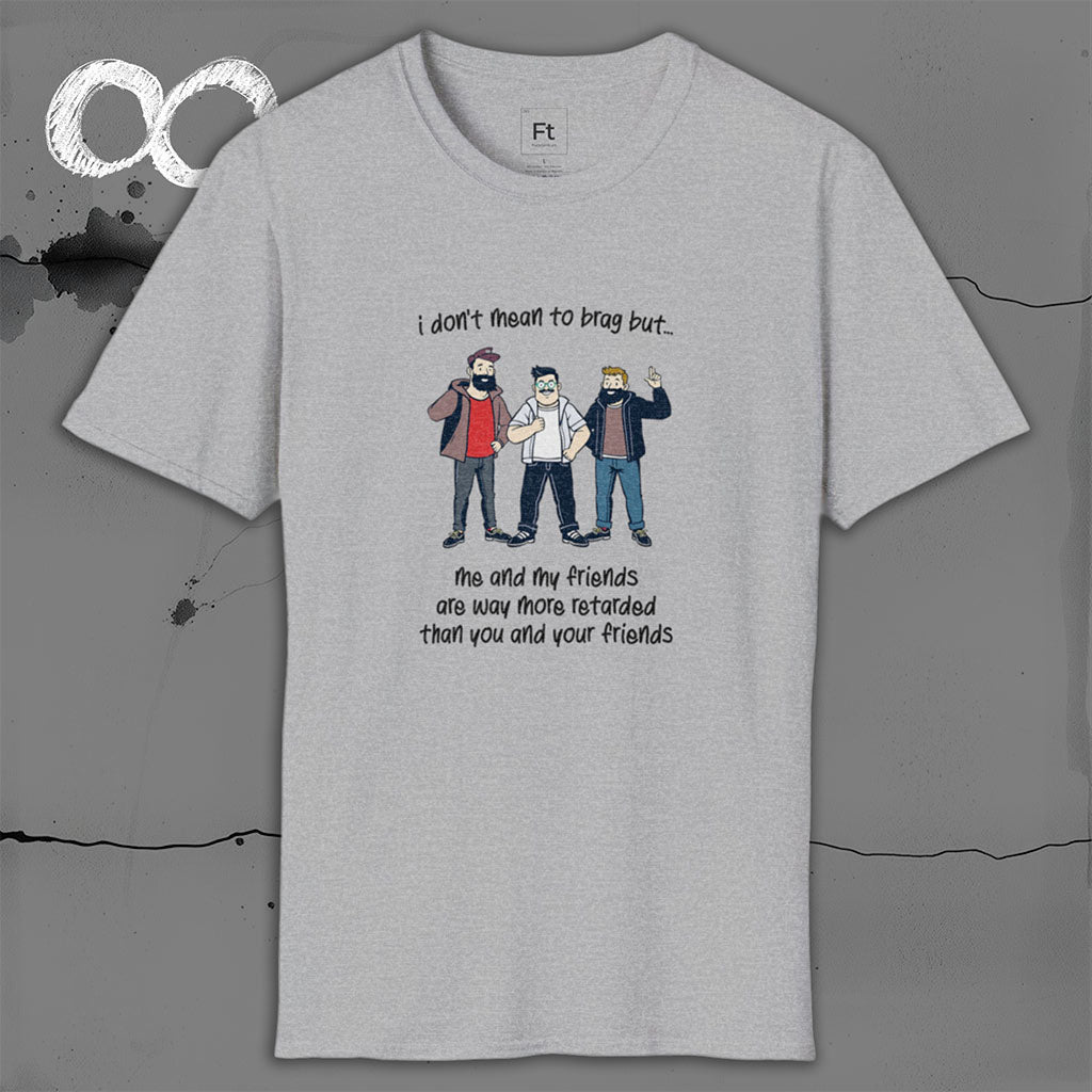 Don't Mean To Brag T-Shirt