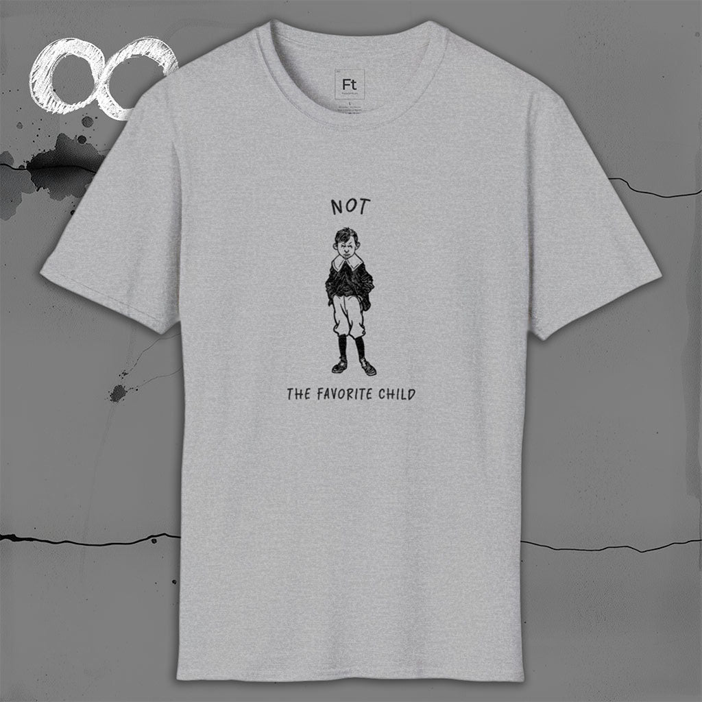 Not The Favorite Child T-Shirt