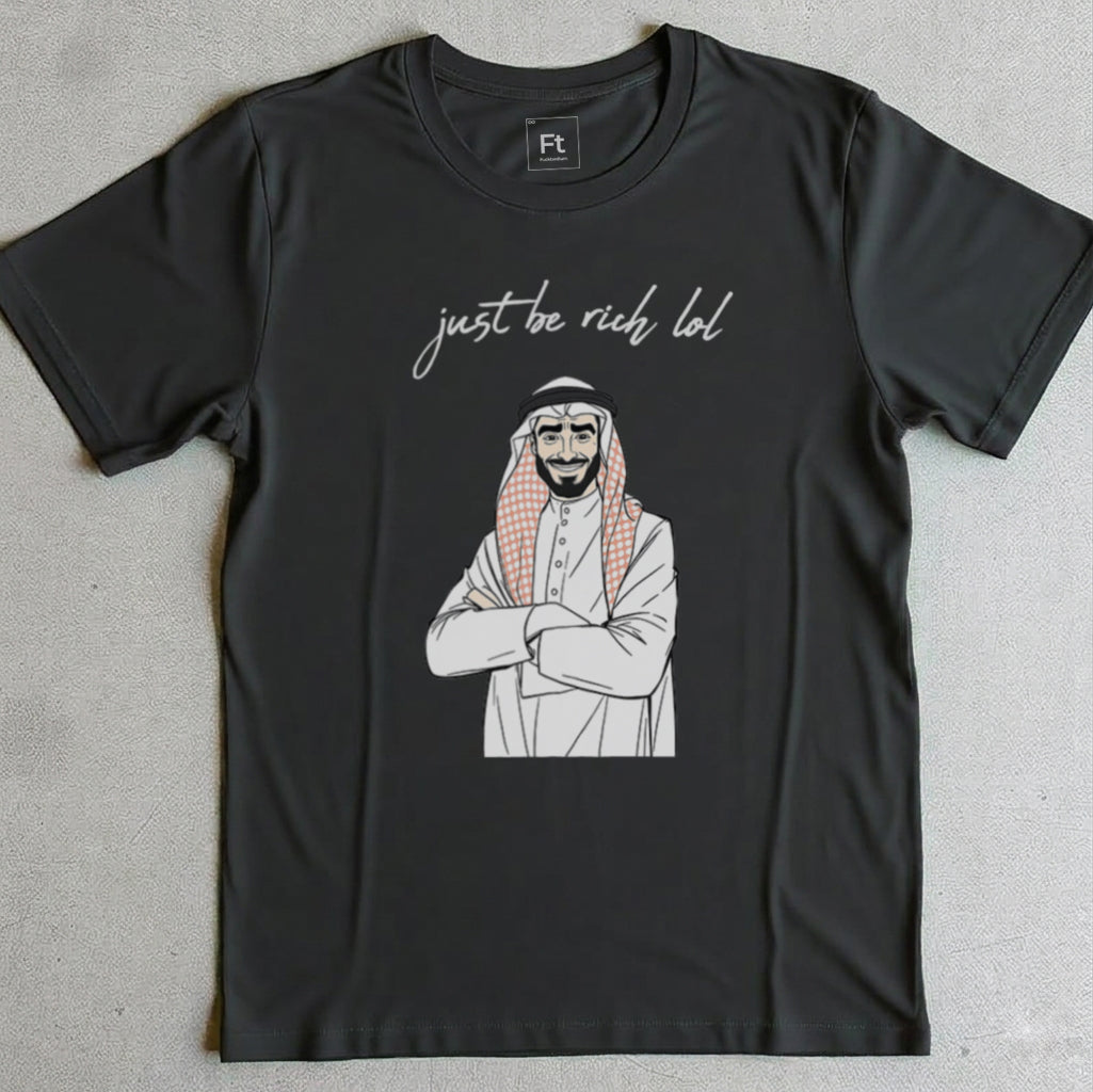 Just Be Rich T-Shirt