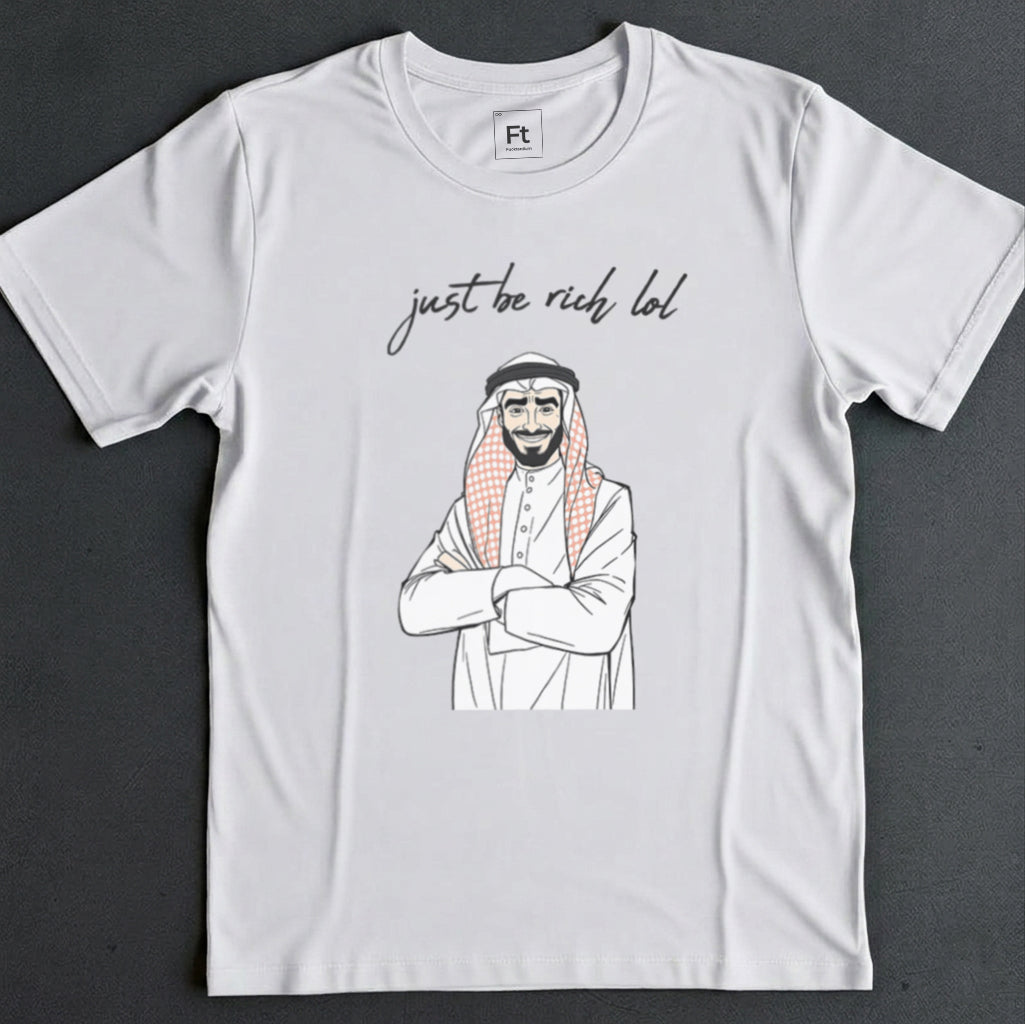 Just Be Rich T-Shirt