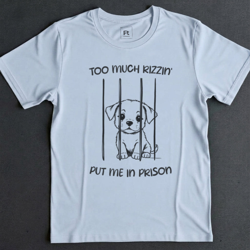 Too Much Rizz T-Shirt