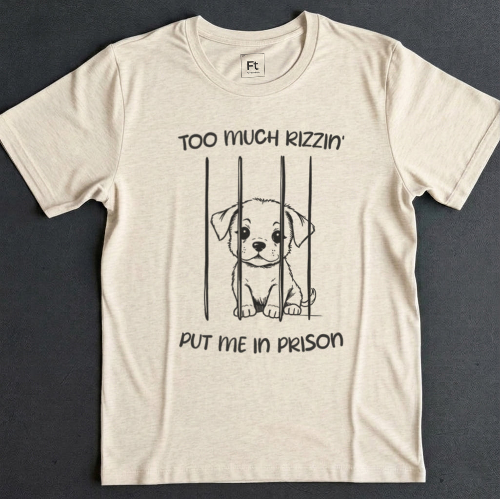 Too Much Rizz T-Shirt