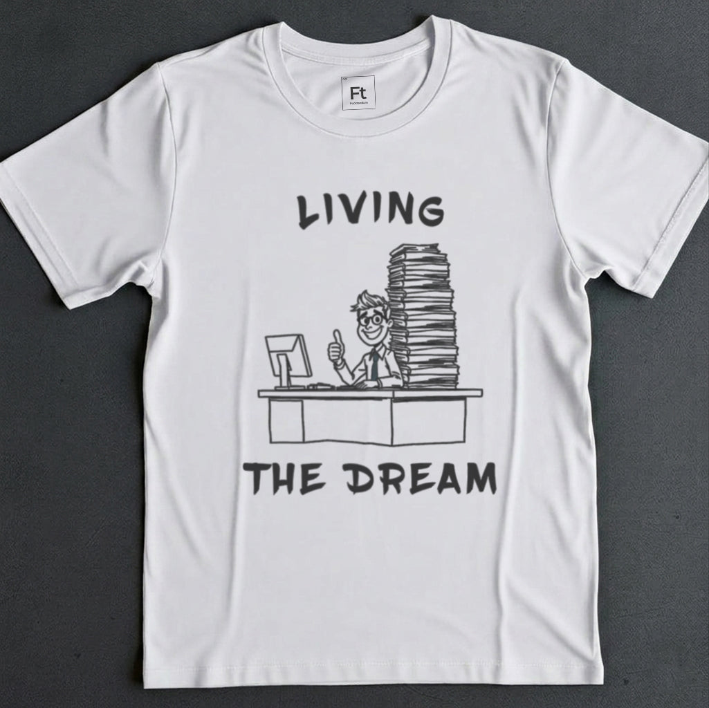 Living The Dream T-Shirt