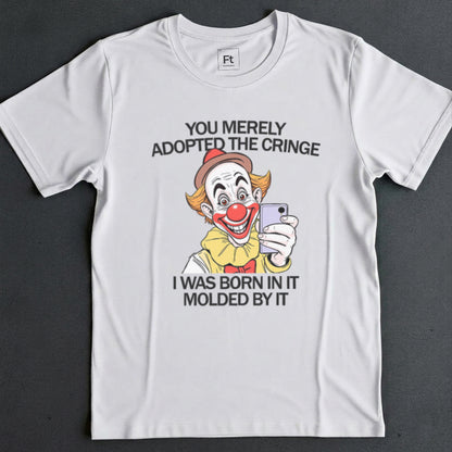 Born In The Cringe T-Shirt