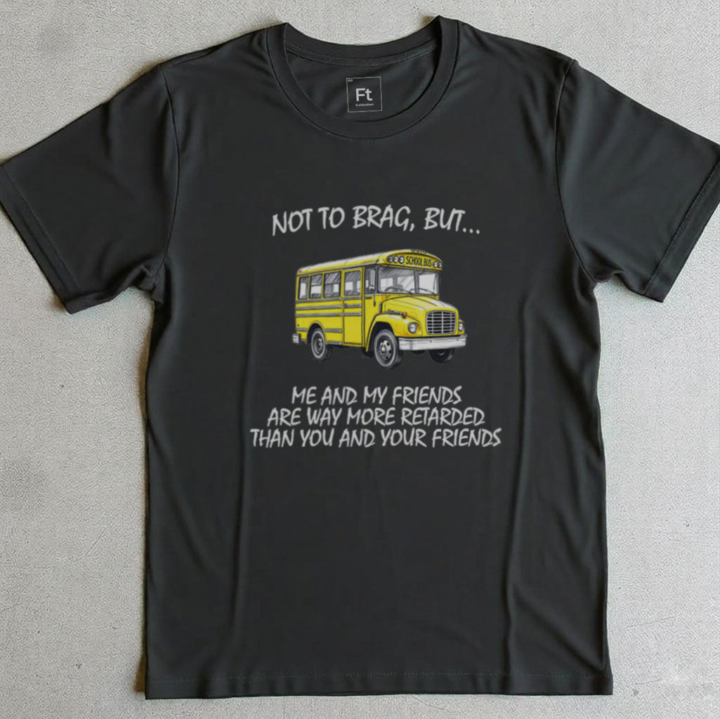Don't Mean To Brag T-Shirt