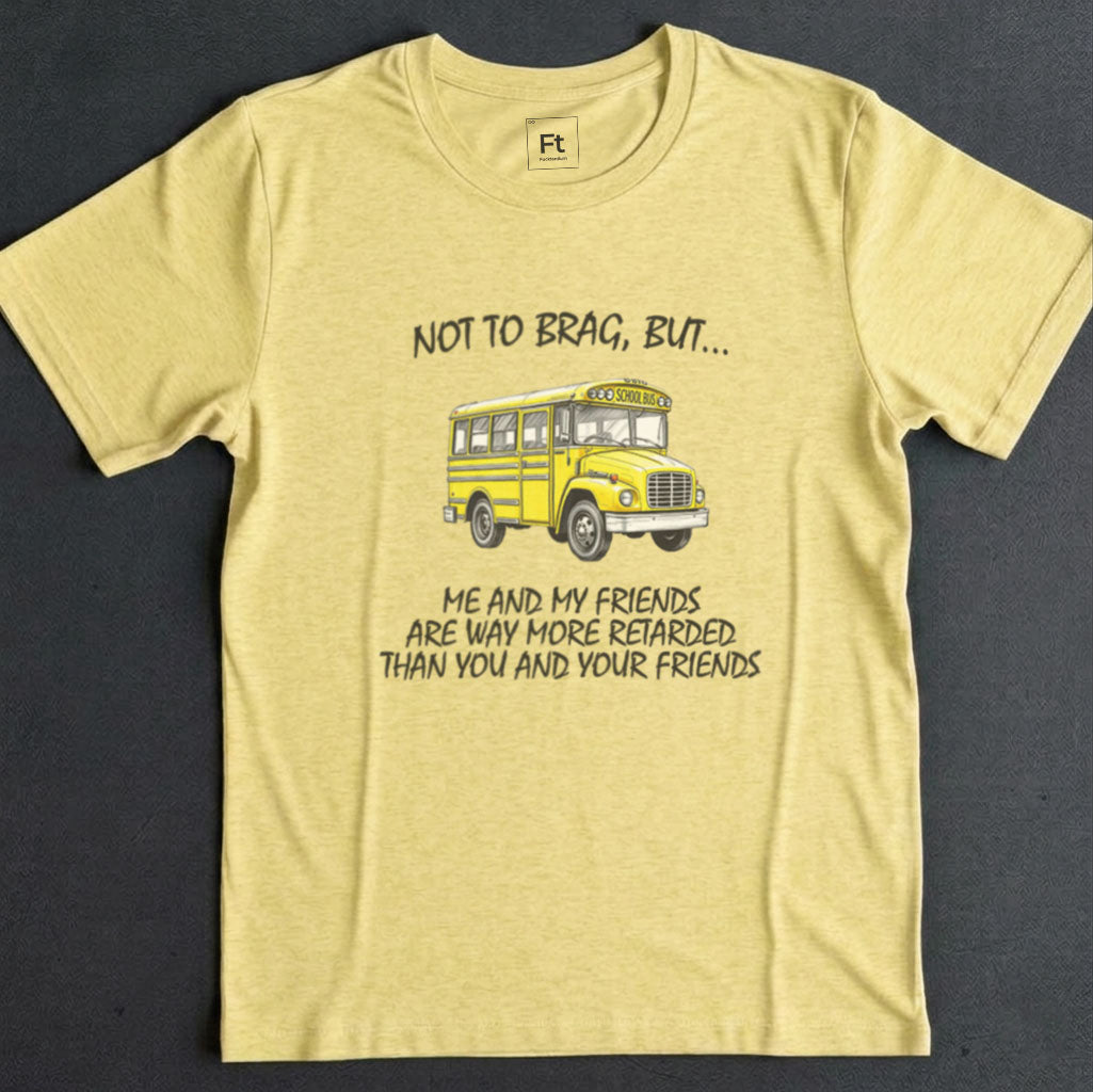 Don't Mean To Brag T-Shirt