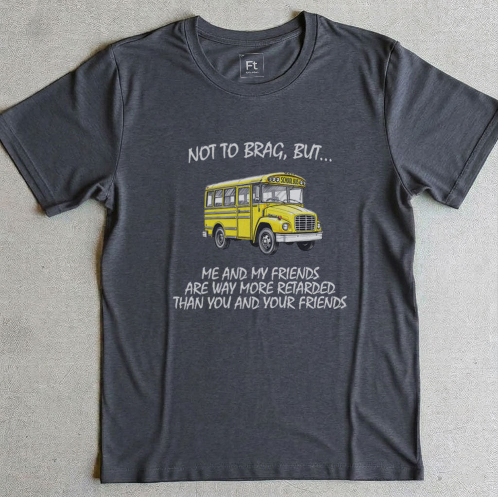 Don't Mean To Brag T-Shirt