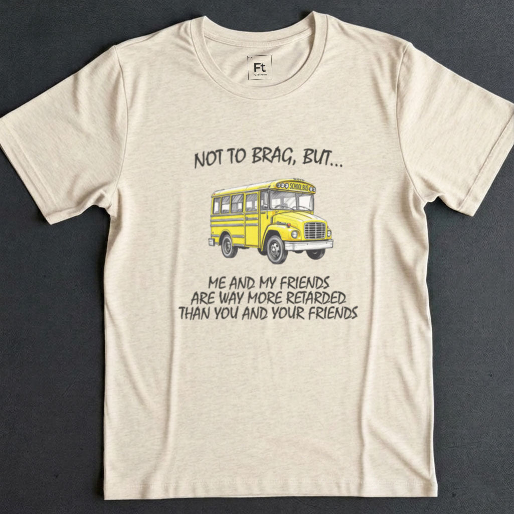 Don't Mean To Brag T-Shirt