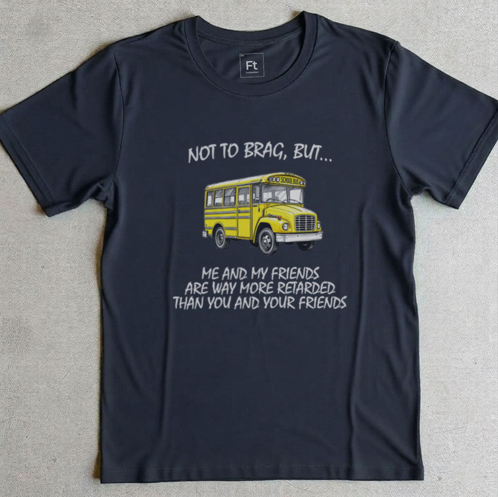 Don't Mean To Brag T-Shirt