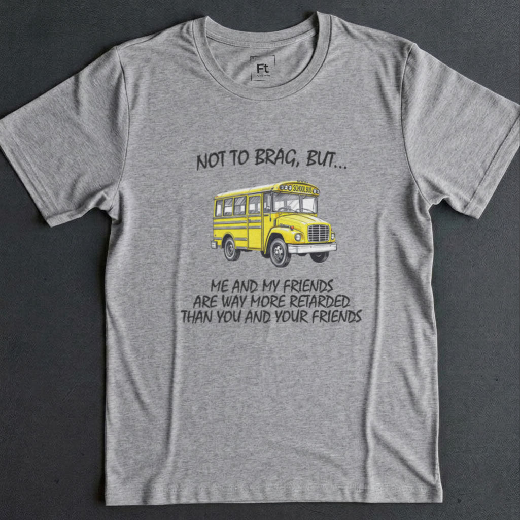 Don't Mean To Brag T-Shirt