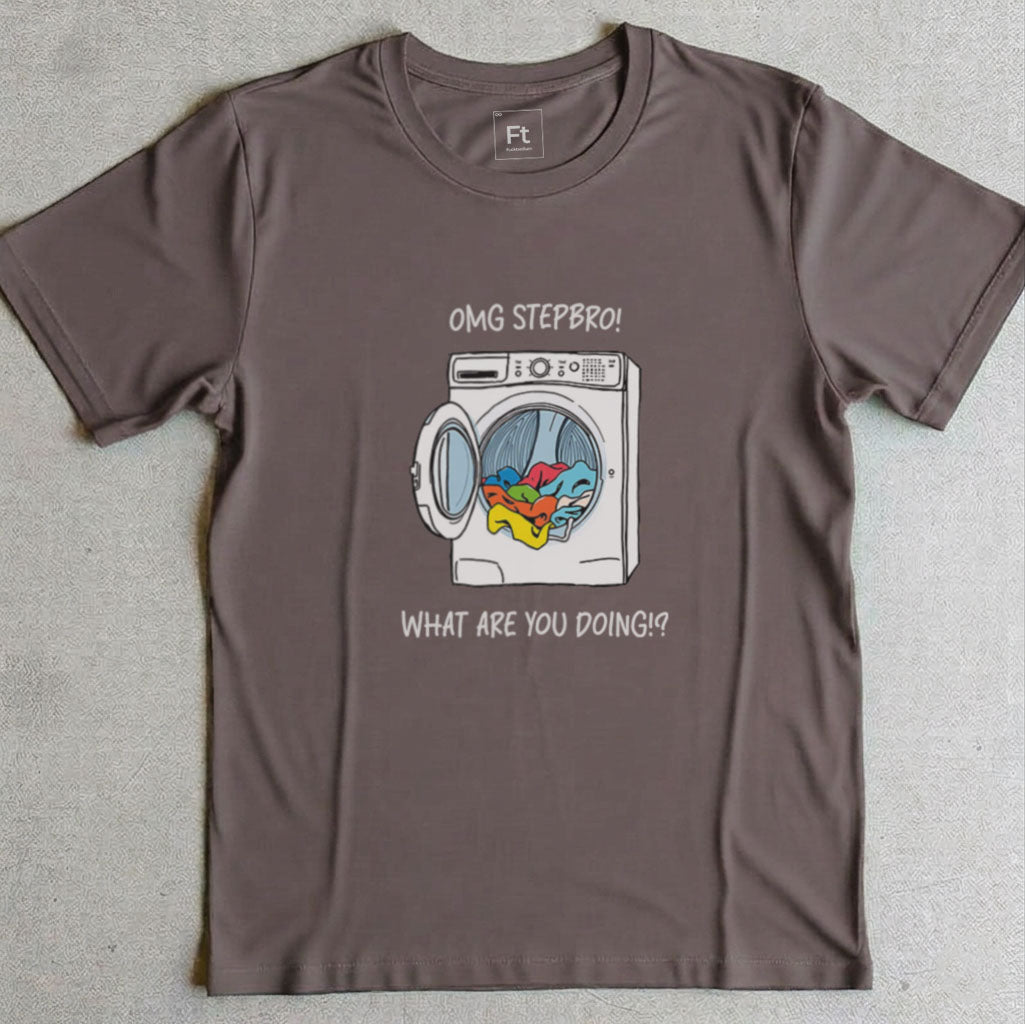 Stepbro What Are You Doing T-Shirt