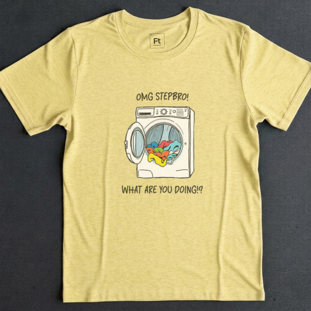 Stepbro What Are You Doing T-Shirt