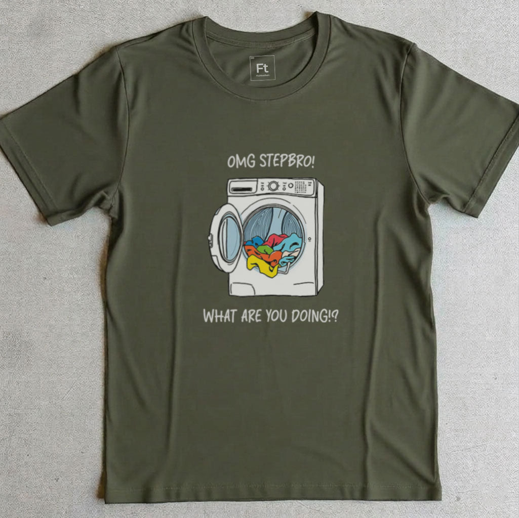Stepbro What Are You Doing T-Shirt