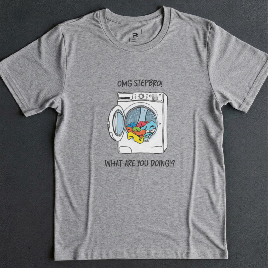 Stepbro What Are You Doing T-Shirt