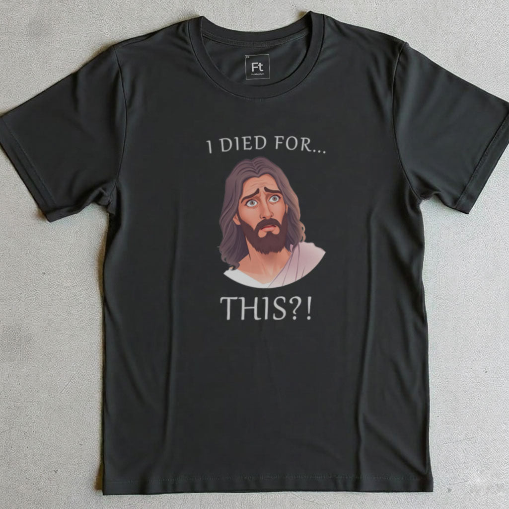 Jesus Regrets Dying T-Shirt