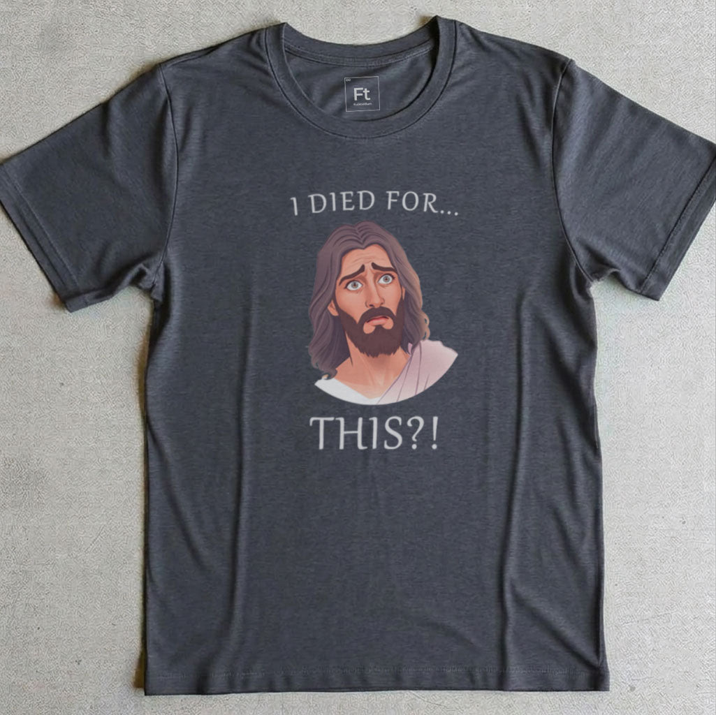 Jesus Regrets Dying T-Shirt