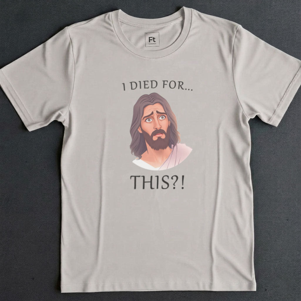 Jesus Regrets Dying T-Shirt