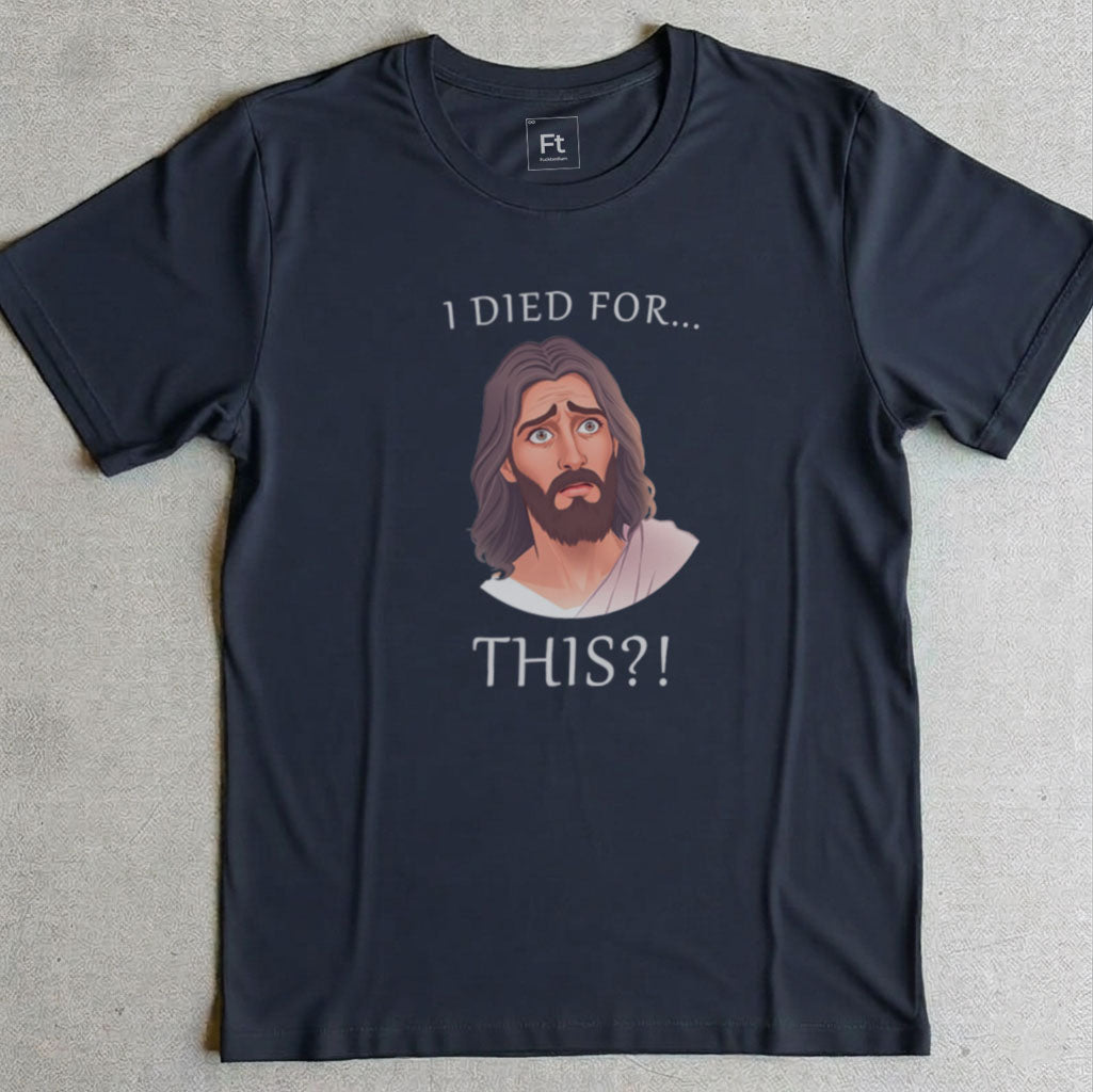 Jesus Regrets Dying T-Shirt
