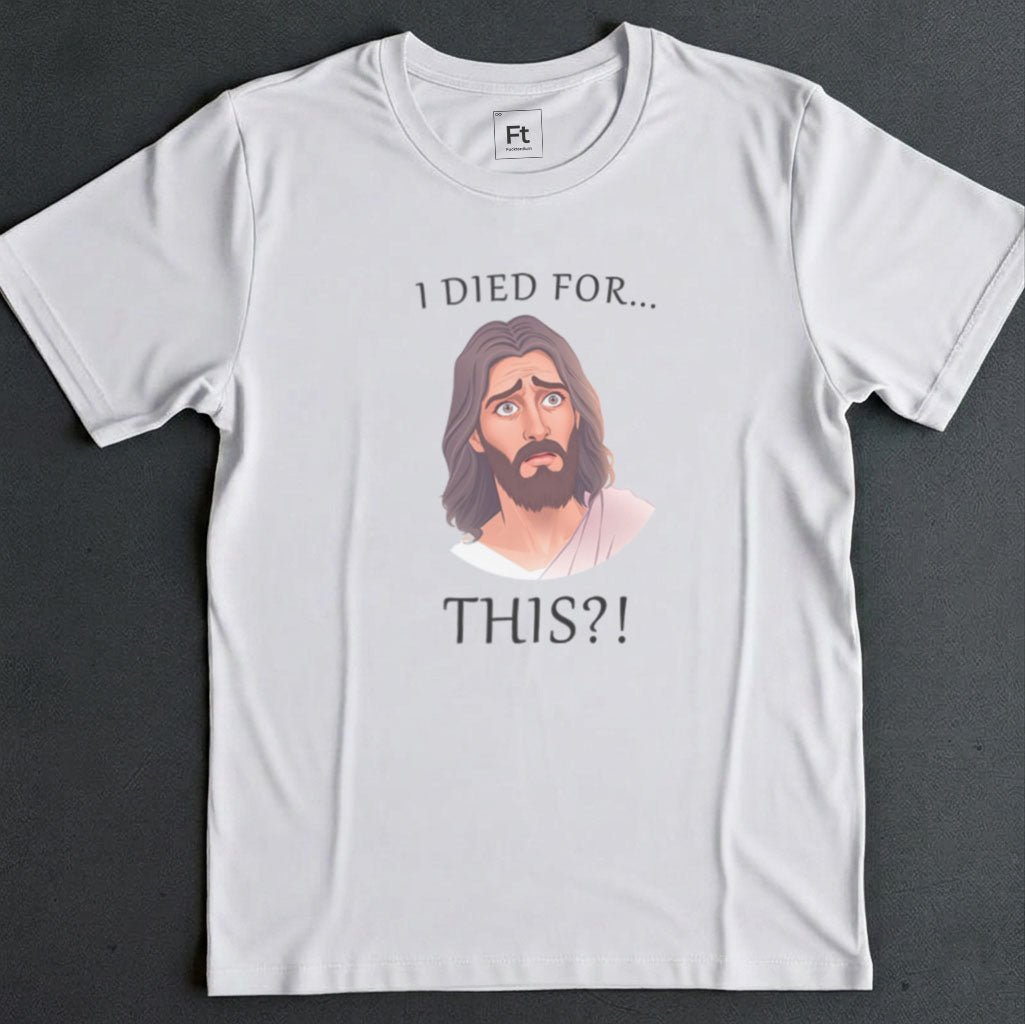 Jesus Regrets Dying T-Shirt