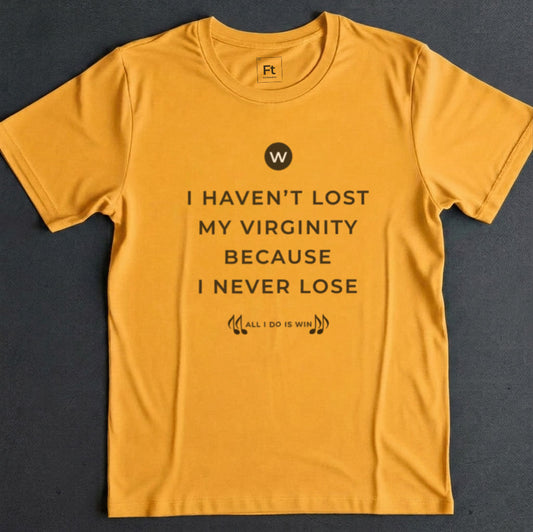 I Never Lose T-Shirt