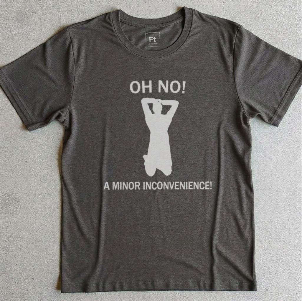 Minor Inconvenience T-Shirt
