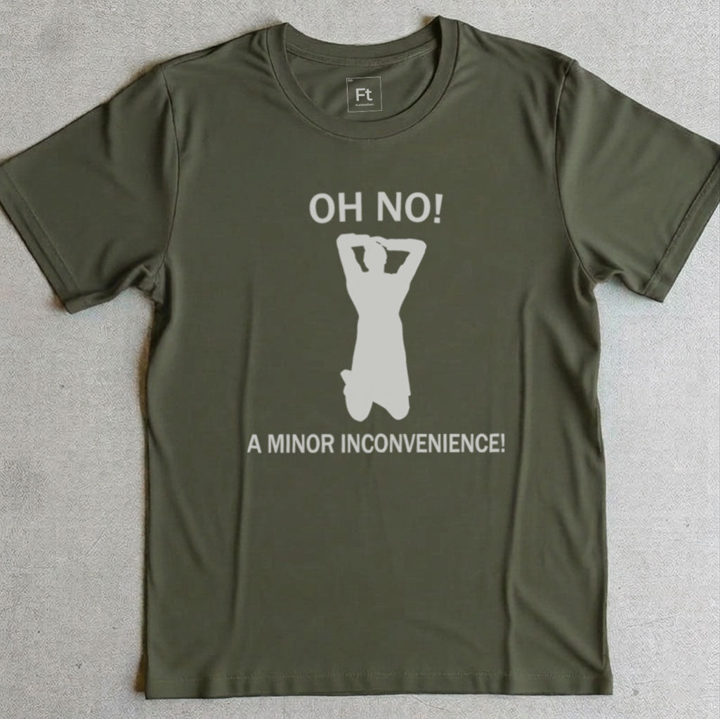 Minor Inconvenience T-Shirt