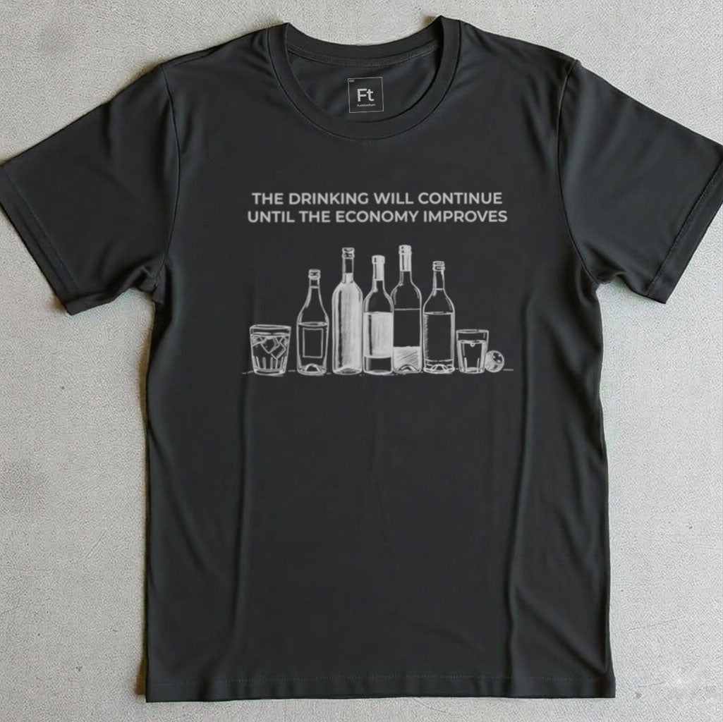 The Drinking Will Continue T-Shirt