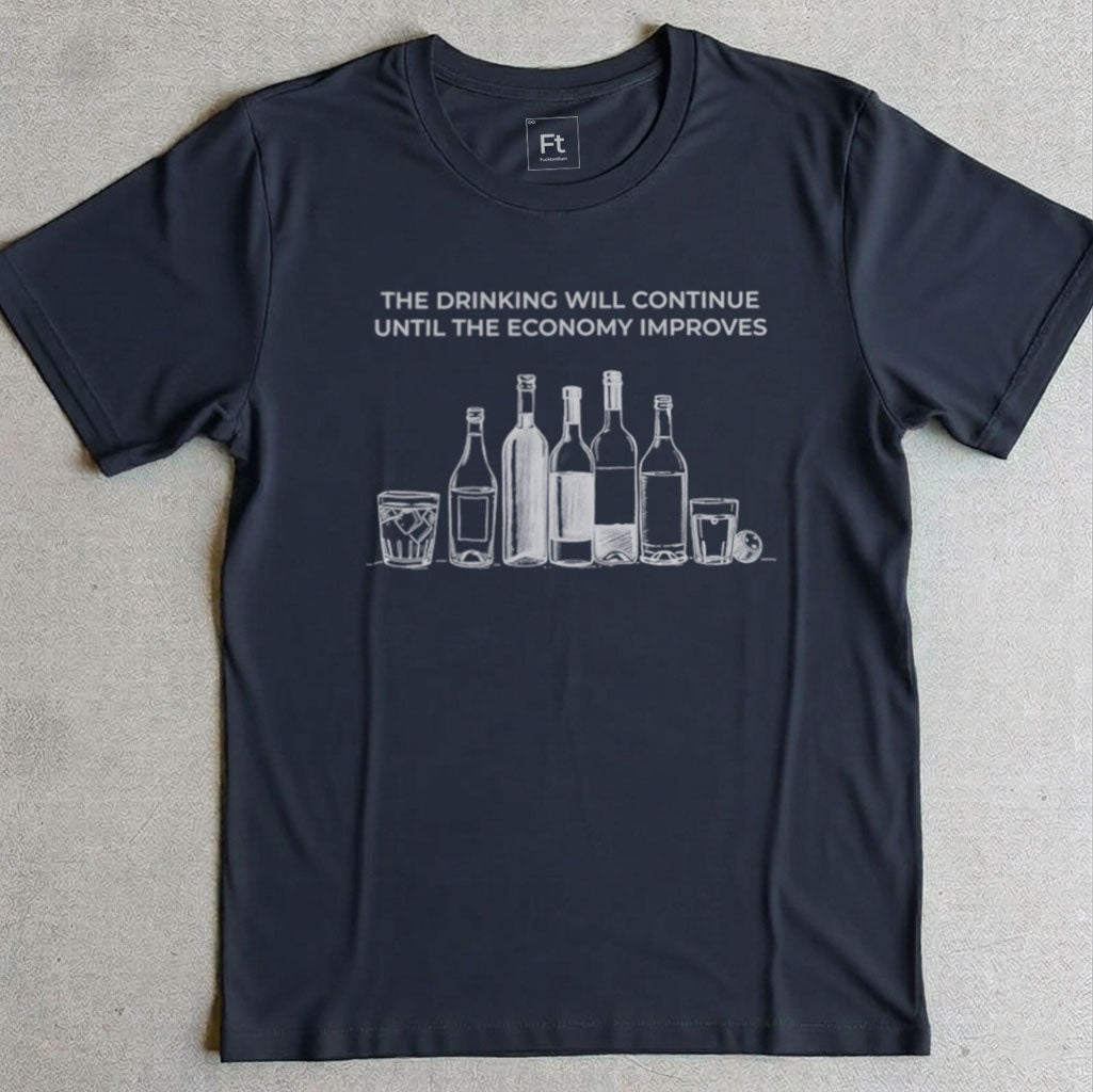 The Drinking Will Continue T-Shirt