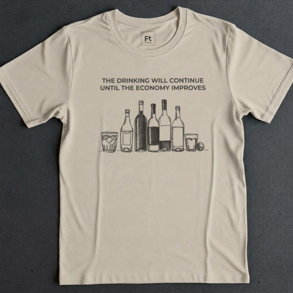 The Drinking Will Continue T-Shirt