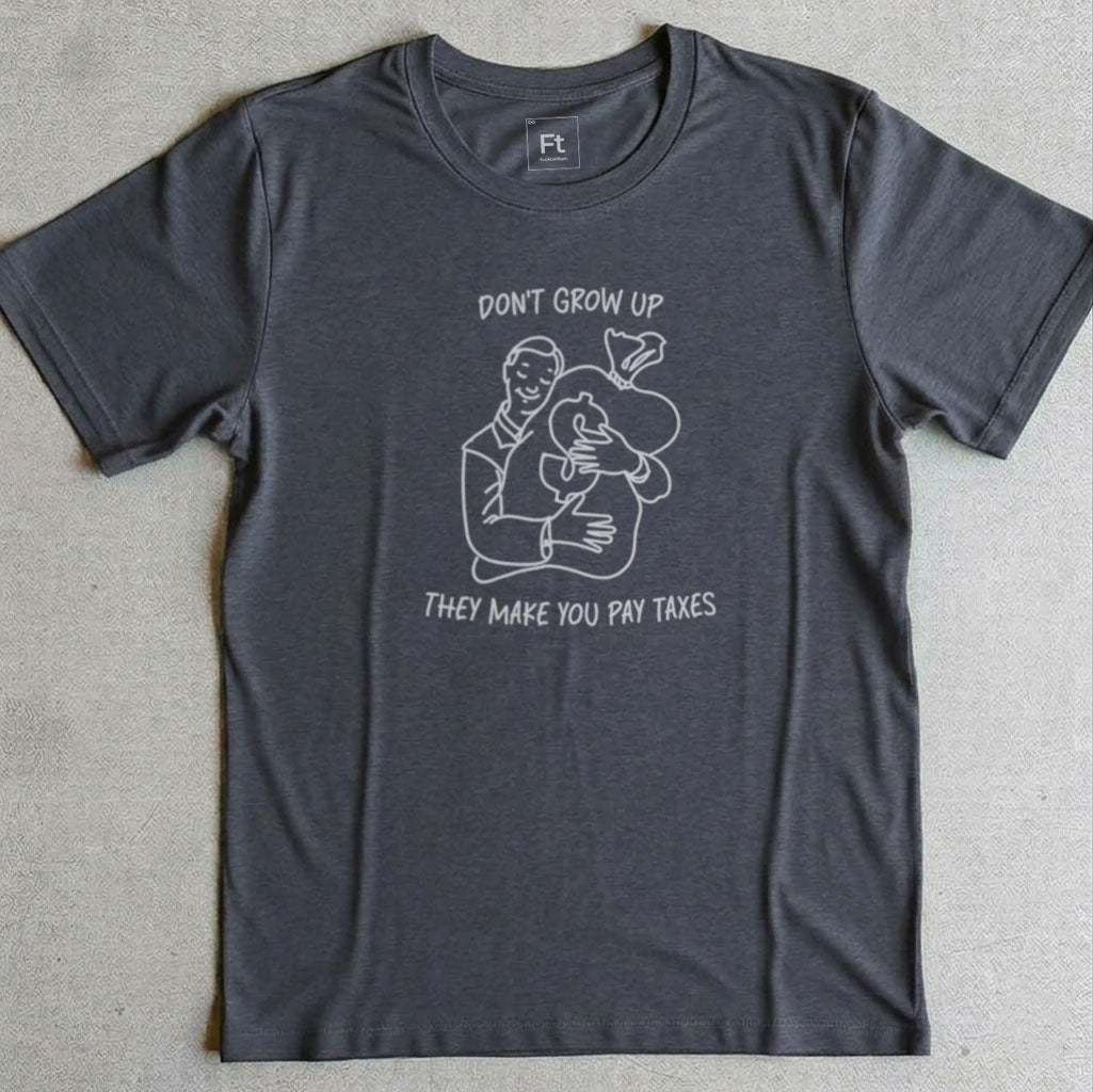 Don't Grow Up T-Shirt